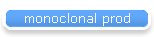monoclonal prod
