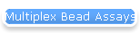 Multiplex Bead Assays